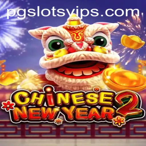 Discover the Exciting World of CHINESENEWYEAR2 at PG Slots Casino