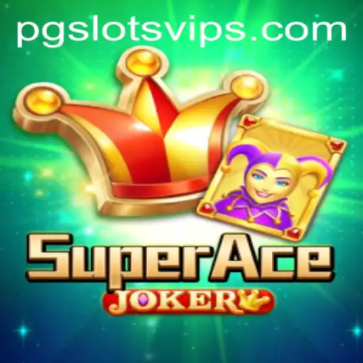 Discover the Thrill of SuperAceJoker at PG Slots Casino